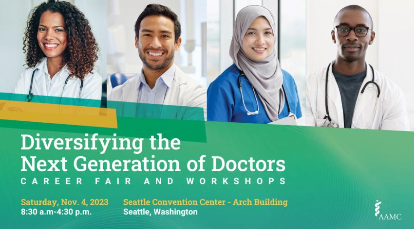 Diversifying the Next Generation of Doctors Career Fair and Workshops; Saturday, Nov. 4, 2023, 8:30 a.m.-4:30 p.m., in Seattle Convention Center - Arch Building, Seattle, Washington